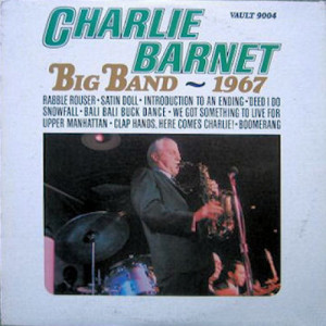 Charlie Barnet - Charlie Barnet Big Band--1967 [Vinyl] Charlie Barnet - LP - Vinyl - LP