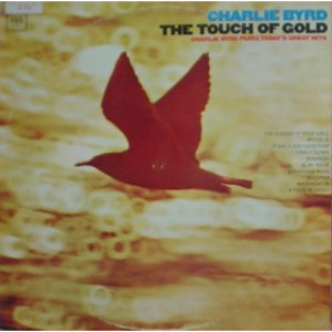 Charlie Byrd - The Touch Of Gold [Record] - LP - Vinyl - LP