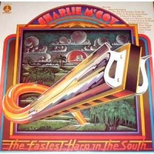 Charlie McCoy - The Fastest Harp In The South [Record] - LP - Vinyl - LP