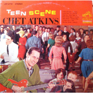 Chet Atkins - Teen Scene! [Album] Chet Atkins - LP - Vinyl - LP