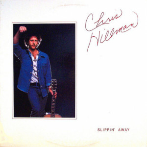 Chris Hillman - Slippin' Away [Record] - LP - Vinyl - LP