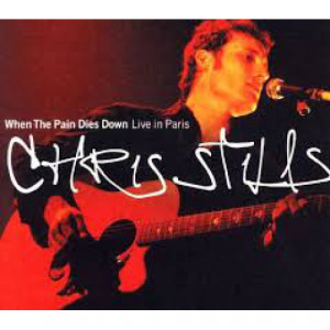 Chris Stills - When The Pain Died Down Live In Paris [Audio CD] - Audio CD - CD - Album