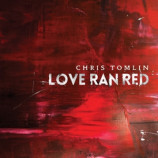 Chris Tomlin - Love Ran Red - Audio CD
