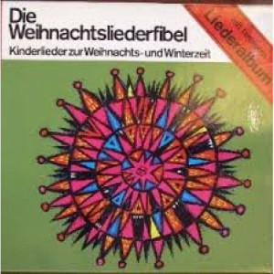 Christa Frischkorn - Die Weihnachsliederfibel (Kinderlieder zur Weihnachts und Winterzeit) [Vinyl] -  - Vinyl - LP