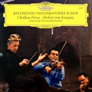 Christian Ferras / Herbert Von Karajan / The Berliner Philharmoniker - Ludwig Van Beethoven: Violinkonzert D-Dur [Vinyl] - LP - Vinyl - LP