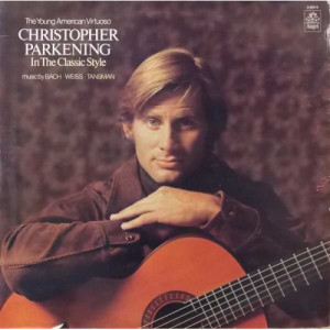 Christopher Parkening - In The Classic Style [Record] - LP - Vinyl - LP