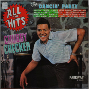 Chubby Checker - All The Hits (For Your Dancin' Party) By Chubby Checker [Vinyl] - LP - Vinyl - LP