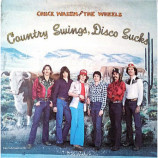 Chuck Wagon & The Wheels - Country Swings Disco Sucks [Vinyl] - LP