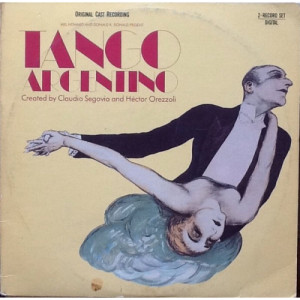 Claudio Segovia And Hector Orezzoli - Tango Argentino - Original Cast Recording - LP - Vinyl - LP