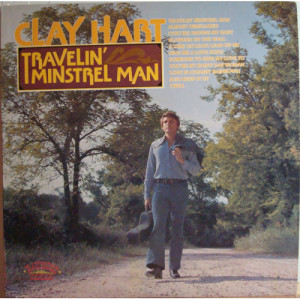 Clay Hart - Travelin' Minstrel Man - LP - Vinyl - LP