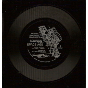 Col. Frank Borman - Sounds Of The Space Age - From Sputnik To Lunar Landing - 7 Inch 33 1/3 RPM - Vinyl - 7"