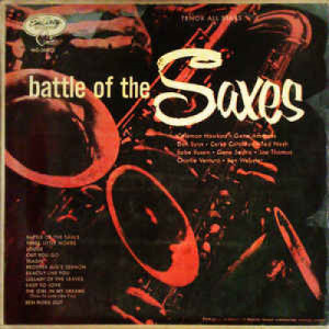Coleman Hawkins / Charlie Ventura Sextet / Gene Sedric / Gene Ammons / Jonah Jones - Battle Of The Saxes: Tenor All Stars [Vinyl] - LP - Vinyl - LP