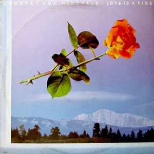 Country Joe McDonald - Love Is a Fire [LP] Country Joe McDonald - LP - Vinyl - LP