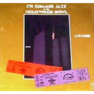 CTI All-Stars: Bob James / Ron Carter / Freddie Hubbard / Stanley Turrentine - CTI Summer Jazz At The Hollywood Bowl Live Three [Vinyl] - LP - Vinyl - LP