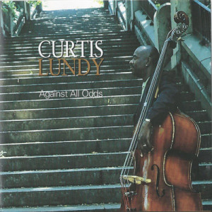 Curtis Lundy - Against All Odds [Audio CD] - Audio CD - CD - Album