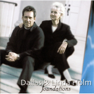 Dallas Holm & Linda Holm - Foundations [Audio CD] - Audio CD - CD - Album