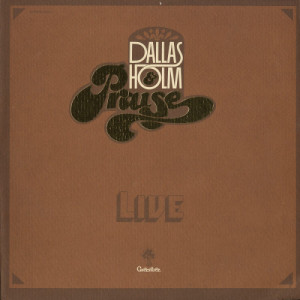 Dallas Holm & Praise - Live [Record] Dallas Holm & Praise - LP - Vinyl - LP