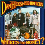 Dan Hicks & His Hot Licks - Where's the Money? [Record] - LP