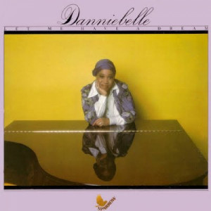 Danniebelle Hall - Let Me Have A Dream [Vinyl] - LP - Vinyl - LP