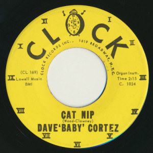 Dave 'Baby' Cortez - Cat Nip / Talk Is Cheap [Vinyl] - 7 Inch 45 RPM - Vinyl - 7"