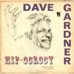 Dave Gardner - Hip-Ocrocy - LP - Vinyl - LP