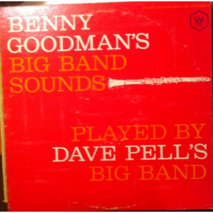 Dave Pell - Dave Pell Play's Benny Goodman's Big Band Sounds [Vinyl] - LP - Vinyl - LP