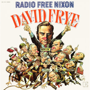 David Frye - Radio Free Nixon [Vinyl] - LP - Vinyl - LP