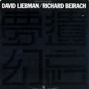 David Liebman & Richard Beirach - Forgotten Fantasies - LP - Vinyl - LP