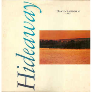 David Sanborn - Hideaway - LP - Vinyl - LP