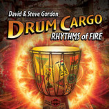 David & Steve Gordon - Drum Cargo / Rhythms Of Fire [Audio CD] - Audio CD