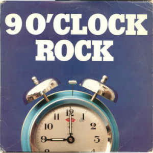 Del Shannon / Bill Haley / Joey Dee / Crickets - 9 O'Clock Rock [Vinyl] - LP - Vinyl - LP
