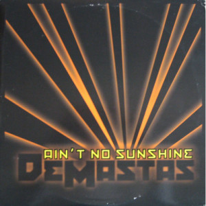 Demastas - Ain't No Sunshine / V.I. To N.Y. [Vinyl] - 12 Inch 45 RPM - Vinyl - 12" 