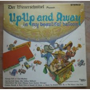 Der Wienerschnitzel - Up-Up and Away In My Beautiful Balloon - LP - Vinyl - LP