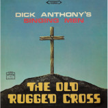 Dick Anthony's Singing Men - The Old Rugged Cross [Vinyl] - LP