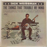 Dick Weissman - The Things That Trouble My Mind [Vinyl] - LP