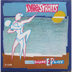 Dire Straits - ExtendeDancEPlay [Vinyl] - 12 Inch 33 1/3 RPM EP - Vinyl - 12" 