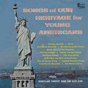 Disneyland Concert Band And Glee Club - Songs Of Our Heritage For Young Americans - LP - Vinyl - LP