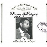 Dizzy Gillespie - 17 Reflective Recordings [Audio CD] - Audio CD