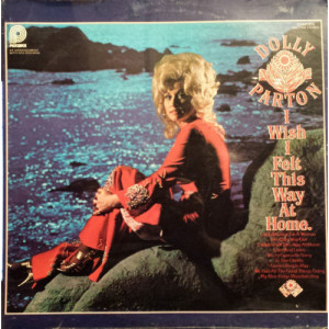 Dolly Parton - I Wish I Felt This Way At Home [Vinyl] - LP - Vinyl - LP