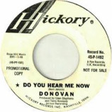 Donovan - Do You Hear Me Now / Why Do You Treat Me Like You Do - 7 Inch 45 RPM