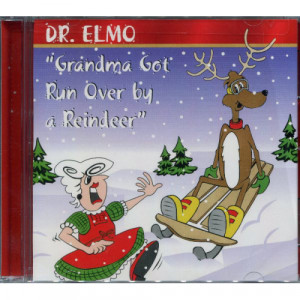 Dr. Elmo - Grandma Got Run Over By A Reindeer [Audio CD] - Audio CD - CD - Album