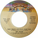 Dr. Hook and The Medicine Show - Baby Makes Her Blue Jeans Talk / The Turn On [Vinyl] - 7 Inch 45 RPM