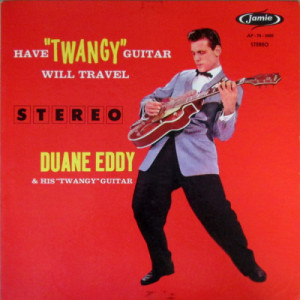 Duane Eddy - Have ''Twangy'' Guitar--Will Travel - LP - Vinyl - LP