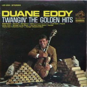 Duane Eddy - Twangin' the Golden Hits [Record] Duane Eddy - LP - Vinyl - LP