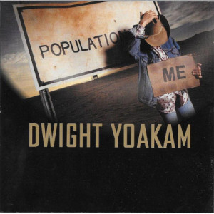 Dwight Yoakam - Population: Me [Audio CD] - Audio CD - CD - Album