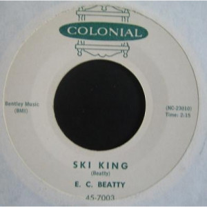 E. C. Beatty - Ski King / I'm A Lucky Man - 7 inch 45 RPM - Vinyl - 7"