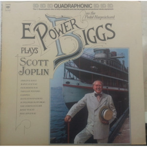 E. Power Biggs - E. Power Biggs Plays Scott Joplin On The Pedal Harpsichord - LP - Vinyl - LP