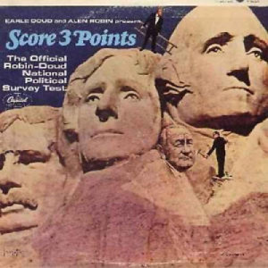 Earle Doud And Alen Robin - Earle Doud And Alen Robin Present Score 3 Points - The Robin-Doud National Polit - Vinyl - LP