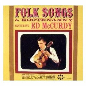 Ed McCurdy - Folk Songs And Hootenanny [Record] - LP - Vinyl - LP