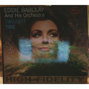 Eddie Barclay and His Orchestra - Twilight Time - LP - Vinyl - LP